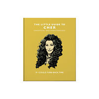 Headline Publishing Group The Little Guide to Cher (inbunden, eng)