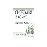 Olympia Publishers Christmas is Coming... and a bit more! (häftad, eng)