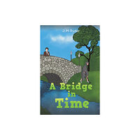 Austin Macauley Publishers A Bridge in Time (häftad, eng)