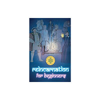 Austin Macauley Publishers Reincarnation For Beginners (inbunden, eng)