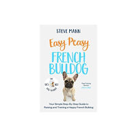 Bonnier Books Ltd Easy Peasy French Bulldog (häftad, eng)