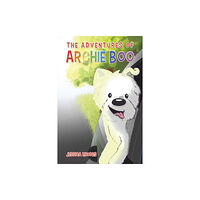 Austin Macauley Publishers The Adventures of Archie Boo (häftad, eng)