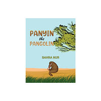 Austin Macauley Publishers Panyin the Pangolin (häftad, eng)