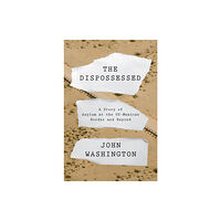 Verso Books The Dispossessed (inbunden, eng)