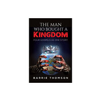 Austin Macauley Publishers The Man Who Bought a Kingdom (häftad, eng)
