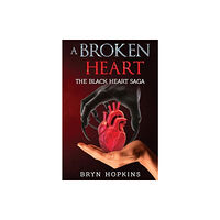 Olympia Publishers A Broken Heart: The Black Heart Saga Book One (häftad, eng)