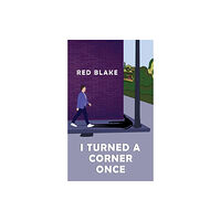 Austin Macauley Publishers I Turned a Corner Once (häftad, eng)