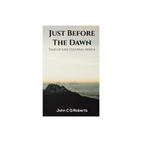 Austin Macauley Publishers Just Before the Dawn (häftad, eng)