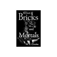 Olympia Publishers All Just Bricks And Mortals (häftad, eng)