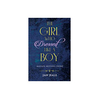 Austin Macauley Publishers The Girl Who Dressed like a Boy (inbunden, eng)