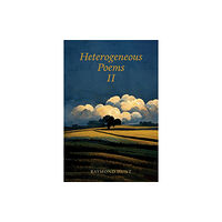 Austin Macauley Publishers Heterogeneous Poems 2 (häftad, eng)