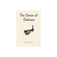 Austin Macauley Publishers The Dance of Darkness (häftad, eng)
