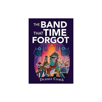 Olympia Publishers The Band That Time Forgot (häftad, eng)