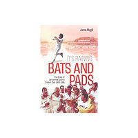 Pitch Publishing Ltd It's Raining Bats and Pads (inbunden, eng)