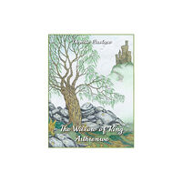 New Generation Publishing The Willow of King Arthrenwe (inbunden, eng)