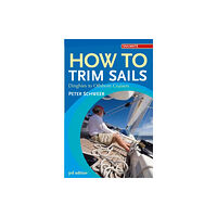 Bloomsbury Publishing PLC How to Trim Sails (häftad, eng)