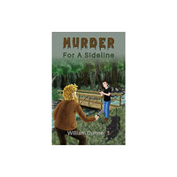 Austin Macauley Publishers Murder for A Sideline (häftad, eng)