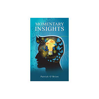 Austin Macauley Publishers Momentary Insights (häftad, eng)