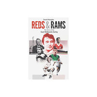 Pitch Publishing Ltd Reds and Rams (inbunden, eng)