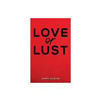 Austin Macauley Publishers Love or Lust (häftad, eng)