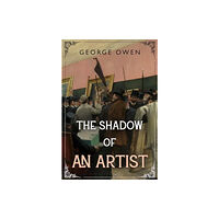 Olympia Publishers The Shadow of an Artist (häftad, eng)