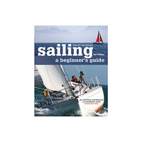 Bloomsbury Publishing PLC Sailing: A Beginner's Guide (häftad, eng)