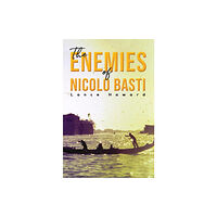 Austin Macauley Publishers The Enemies of Nicolo Basti (häftad, eng)