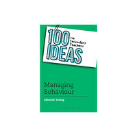 Bloomsbury Publishing PLC 100 Ideas for Secondary Teachers: Managing Behaviour (häftad, eng)