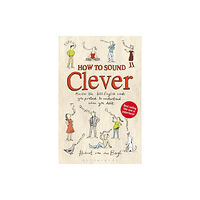 Bloomsbury Publishing PLC How to Sound Clever (häftad, eng)