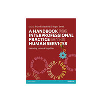 Taylor & francis ltd A Handbook for Interprofessional Practice in the Human Services (häftad, eng)