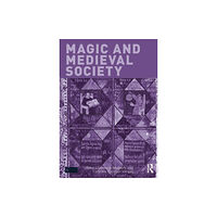 Taylor & francis ltd Magic and Medieval Society (häftad, eng)