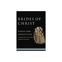 Four Courts Press Ltd Brides of Christ (inbunden, eng)