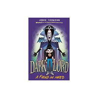 Hachette Children's Group Dark Lord: A Fiend in Need (häftad, eng)