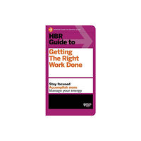 Harvard Business Review Press HBR Guide to Getting the Right Work Done (HBR Guide Series) (häftad, eng)