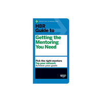 Harvard Business Review Press HBR Guide to Getting the Mentoring You Need (HBR Guide Series) (häftad, eng)