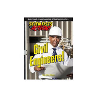 Mason Crest Publishers Civil Engineers (inbunden, eng)