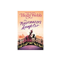 Hachette Children's Group A Magical Venice story: The Maskmaker's Daughter (häftad, eng)