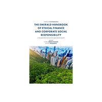 Emerald Publishing Limited The Emerald Handbook of Ethical Finance and Corporate Social Responsibility (inbunden, eng)