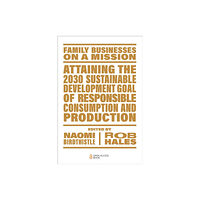 Emerald Publishing Limited Attaining the 2030 Sustainable Development Goal of Responsible Consumption and Production (häftad, eng)