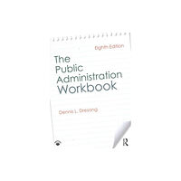 Taylor & francis ltd The Public Administration Workbook (häftad, eng)