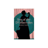 Arcturus publishing ltd Tess of the D'Urbervilles (häftad, eng)