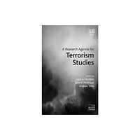 Edward Elgar Publishing Ltd A Research Agenda for Terrorism Studies (inbunden, eng)