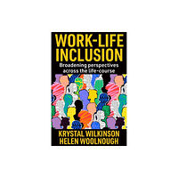 Emerald Publishing Limited Work-Life Inclusion (inbunden, eng)