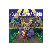 Pegasus Elliot Mackenzie Publishers How to Save a Rhino (häftad, eng)