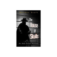 Pegasus Elliot Mackenzie Publishers The House of Skulls (häftad, eng)