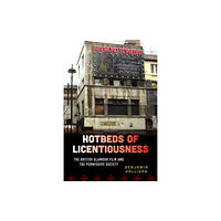 Berghahn Books Hotbeds of Licentiousness (inbunden, eng)