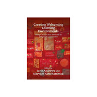 Multilingual Matters Creating Welcoming Learning Environments (inbunden, eng)