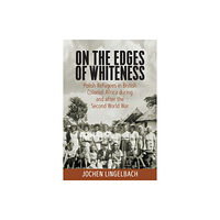 Berghahn Books On the Edges of Whiteness (häftad, eng)