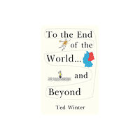 Olympia Publishers To the End of the World... and Beyond (häftad, eng)