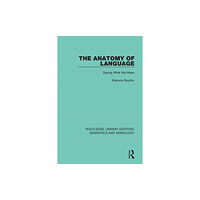 Taylor & francis ltd The Anatomy of Language (häftad, eng)